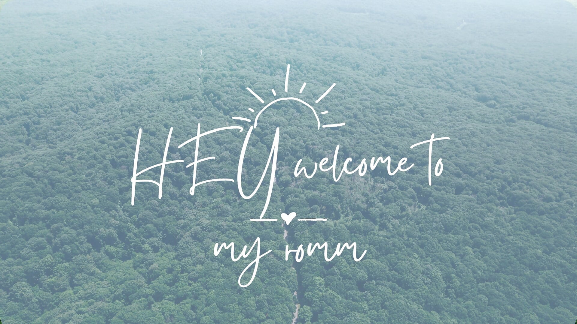 HEY welcome to my romm