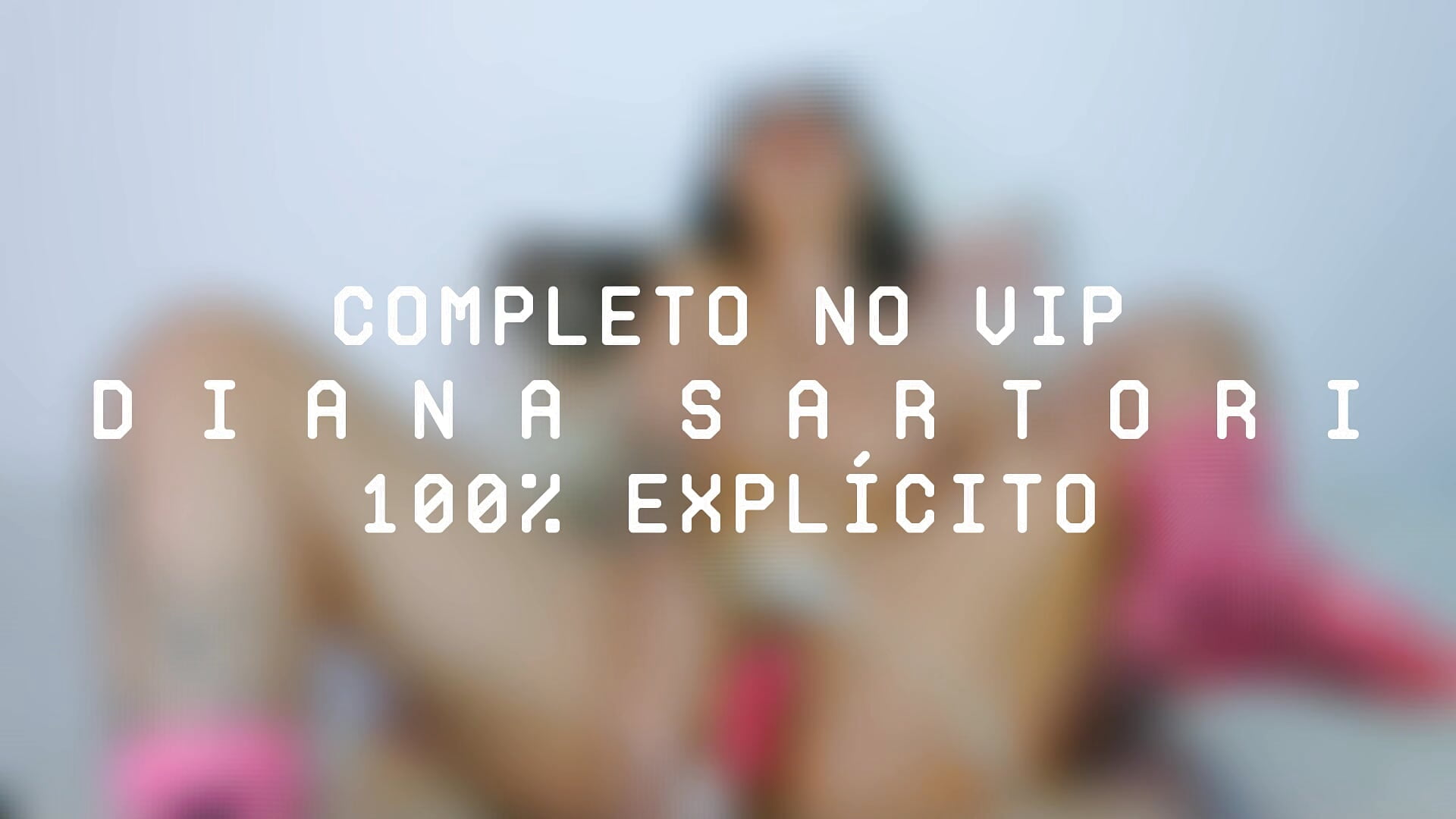 😘 - Vídeo de DianaSartori, modelo de vídeos