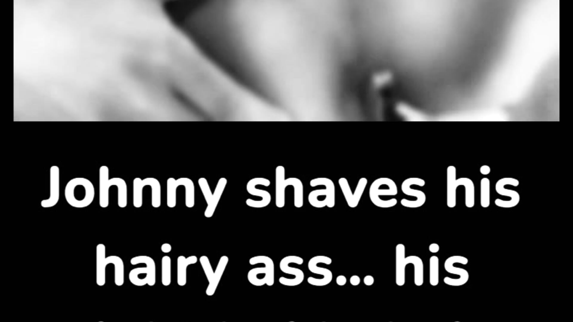 Hey Friends! Let’s watch Johnny shave his hairy boi hole 🐰 💕 - clip cu johnny_sutra model videochat