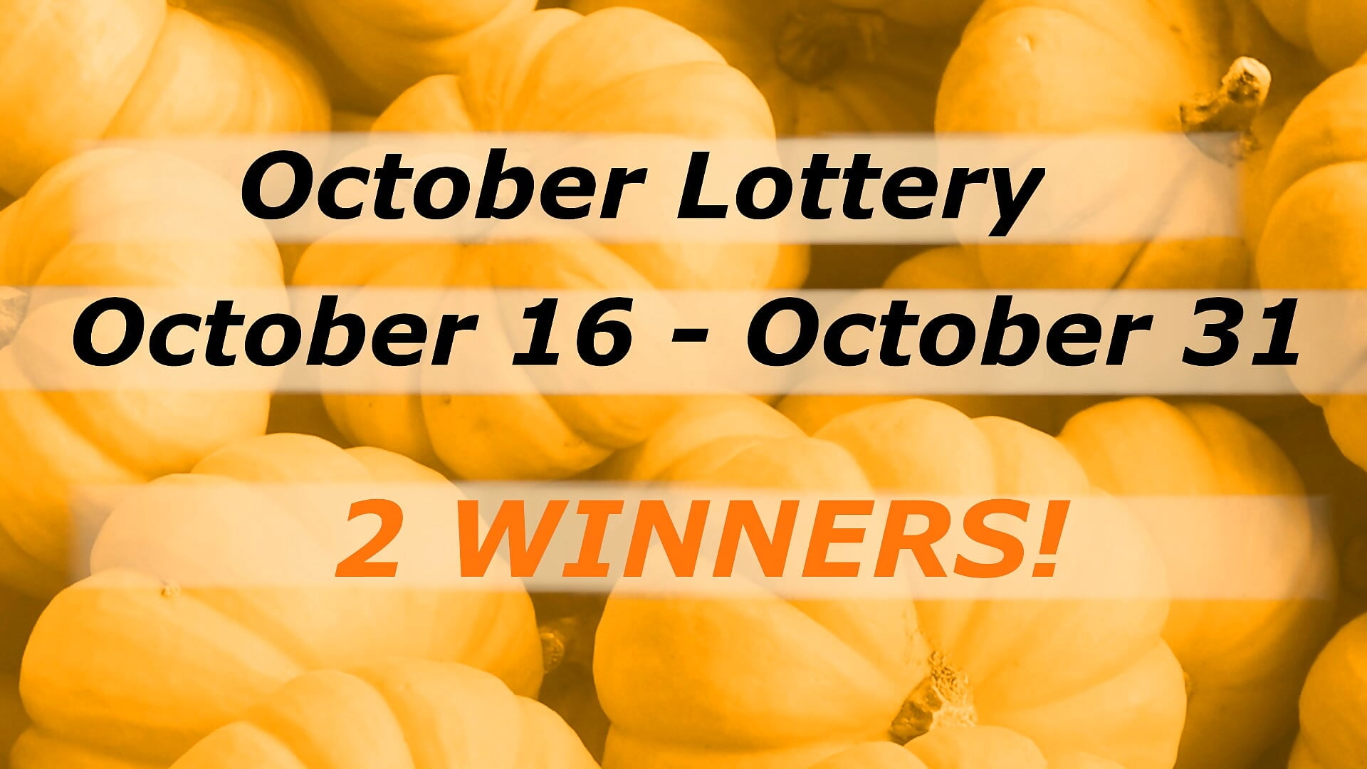 Winners of the October lottery!!!