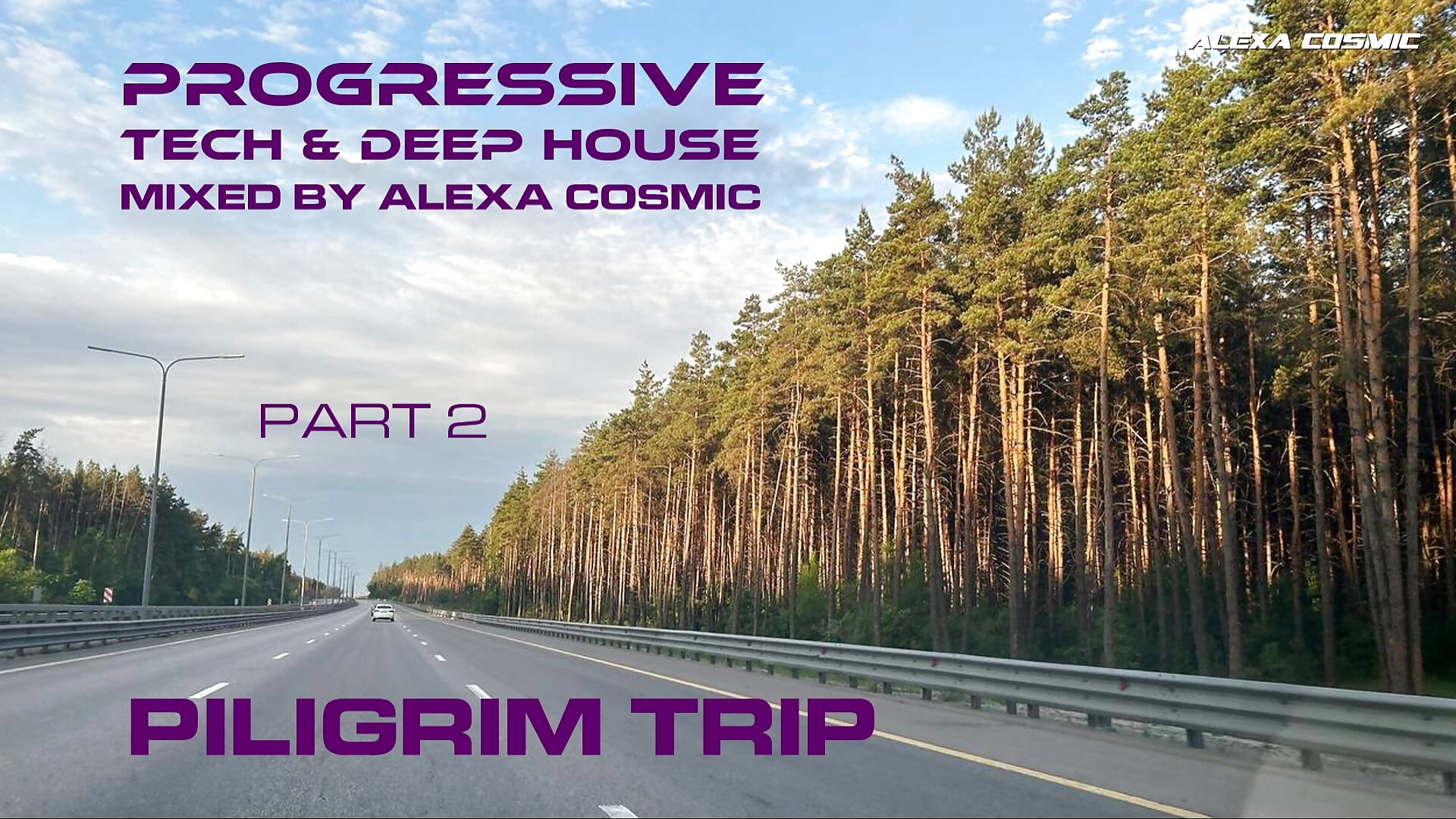 Piligrim Trip Part 2 progressive, tech, deep and micro house mixed by Alexa Cosmic 2024-06-02 - video by Alexa_Cosmic cam model