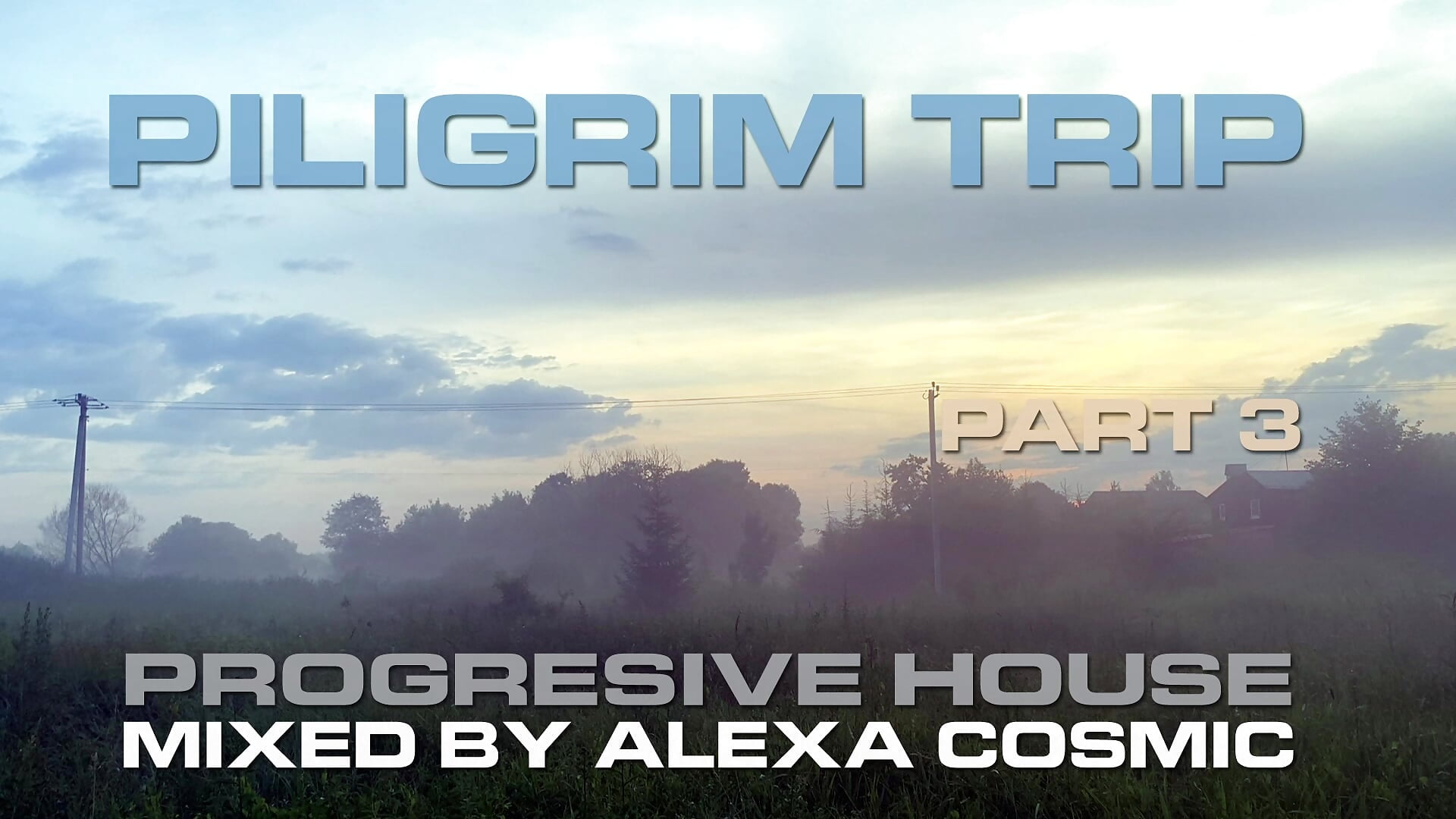 PILIGRIM TRIP PART 3 mixed by Alexa Cosmic progressive house 2024-07-04 - video by Alexa_Cosmic cam model