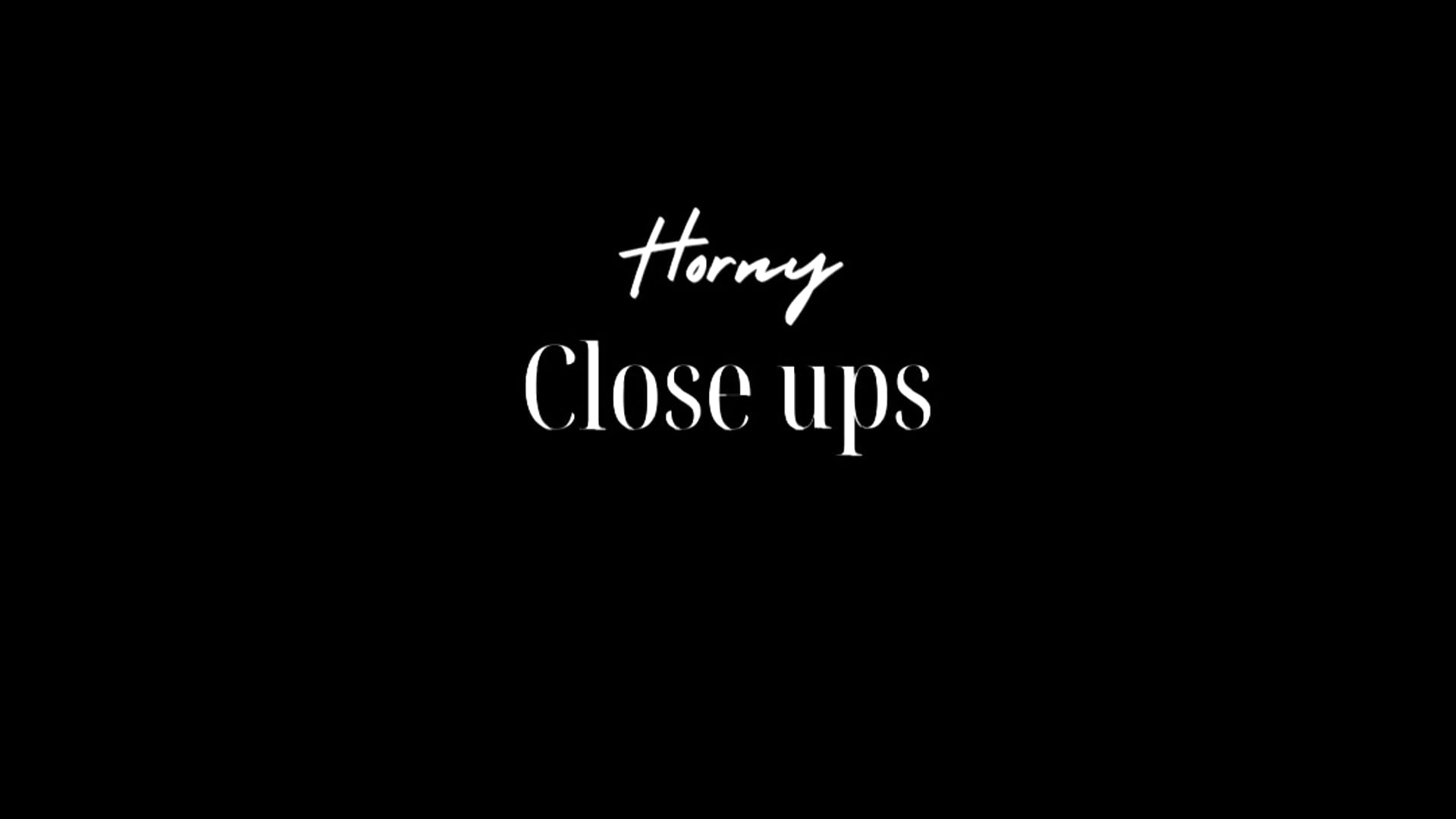 Horny Close ups, watch them on xhamster XXX - video by gigianddave cam model